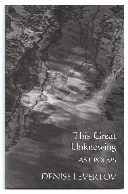 Item #005502344 This Great Unknowing. Denise Levertov.