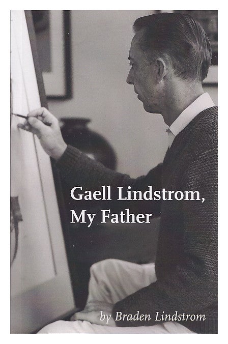 Item #005503208 Gaell Lindstrom, My Father. Braden Lindstrom.