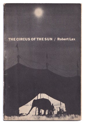 Item #005504081 THE CIRCUS OF THE SUN. Robert Lax