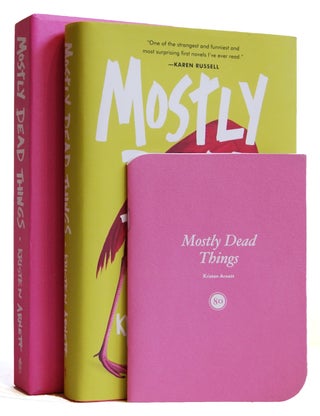 Item #005504156 Mostly Dead Things. Kristen Arnett