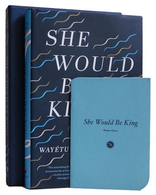 Item #005504159 She Would Be King: A Novel. Wayétu Moore