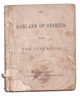Item #005504215 The Garland of Stories for the Juveniles. Edward Mendenhall, Otto Onken