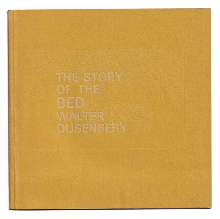 Item #005504254 The Story of the Bed. Walter Dusenbery.