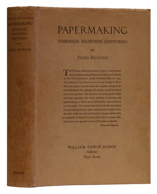 Item #005504925 Papermaking Through Eighteen Centuries. DARD HUNTER