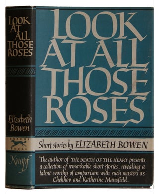Item #005505331 Look at All Those Roses: Short Stories By Elizabeth Bowen. Elizabeth Bowen