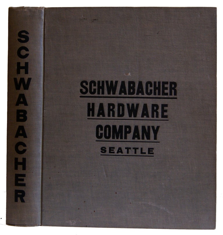 Item #005505917 Schwabacher Hardware Company Catalogue. Schwabacher Hardware Company.