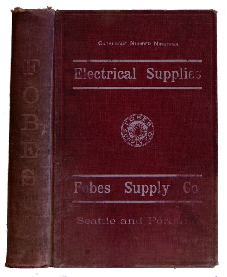 Item #005506122 General Catalog Number Nineteen: Wholesale Electrical Supplies. Fobes Supply Company.