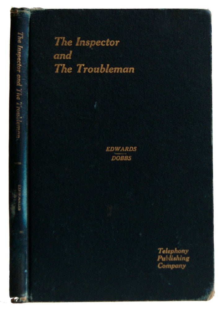 Item #005506503 The Inspector and the Troubleman. Stanley R. Edwards, A. E. Dobbs.