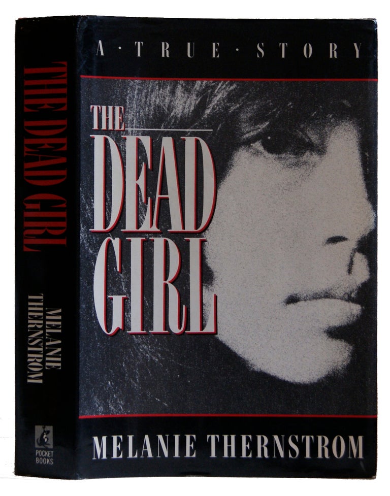 Item #005506912 Dead Girl. Melanie Thernstrom.