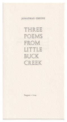 Item #005507185 Three Poems From Little Buck Creek. Jonathan Greene