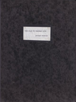 Item #005507256 The Road to Deadman Cove. George Anthony