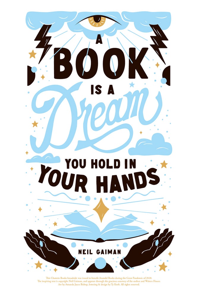 Item #005507266 A Book is a Dream You Hold in Your Hands LIMITED EDITION Poster. Neil Gaiman.