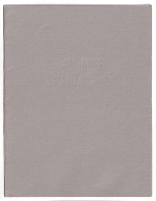 Item #005507444 James Wright. A Keepsake Printed on the Occasion of the Fourth Annual James...