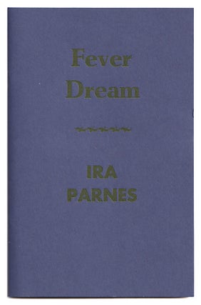 Item #005508103 Fever Dream. Ira Parnes