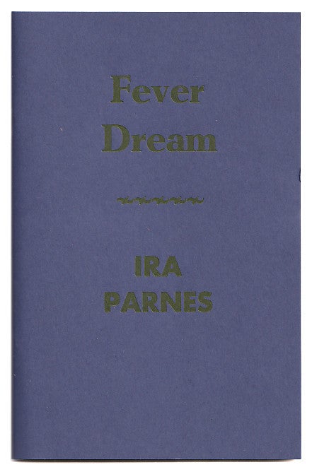 Item #005508103 Fever Dream. Ira Parnes.