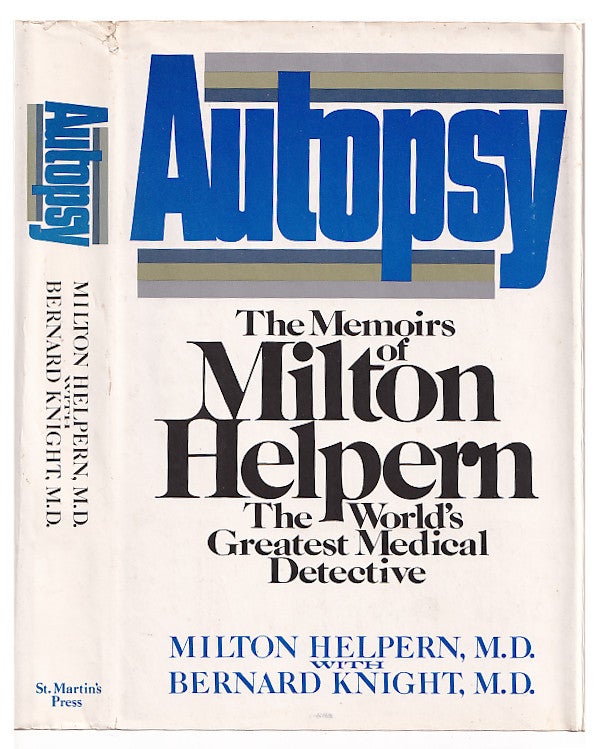 Item #005508137 Autopsy: The Memoirs of Milton Helpern, the World's Greatest Medical Detective. Milton M. D. Helpern.