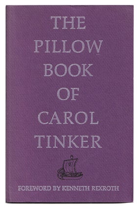Item #005508766 The Pillow Book of Carol Tinker. Carol Tinker