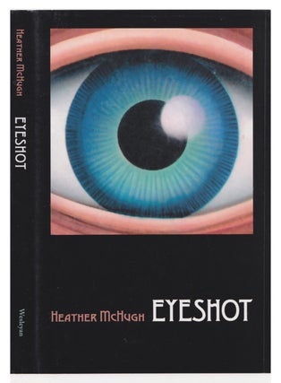 Item #005509277 Eyeshot (Wesleyan Poetry Series). Heather McHugh