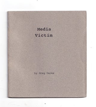 Item #005510342 Media Victim. Greg Darms