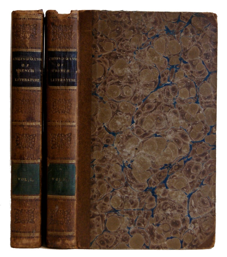 Item #005510542 Chefs-d'oeuvre of French literature : consisting of interesting extracts from the classic French writers, in prose and verse, with biographical and critical remarks on the authors and their Works [2 volumes]. na.