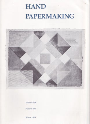 Item #005511299 Hand Papermaking Volume 4, Number 2 / Winter 1989. Amanda Degener, Michael Durgin