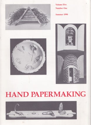 Item #005511300 Hand Papermaking Volume 5, Number 1 / Summer 1990. Amanda Degener, Michael Durgin