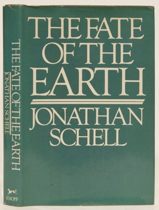 Item #005512253 The Fate Of The Earth. Jonathan Schell, Denise Levertov