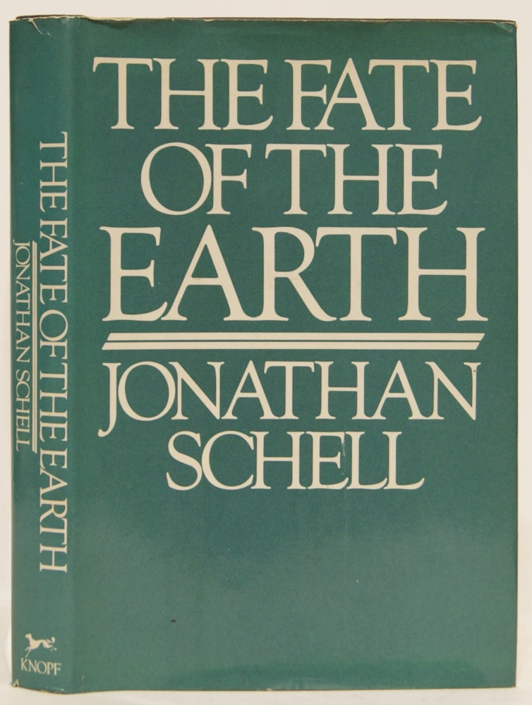 Item #005512253 The Fate Of The Earth. Jonathan Schell, Denise Levertov.