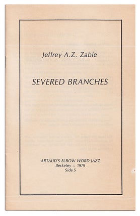 Item #005512256 Severed Branches. Jeffrey A. Z. Zable