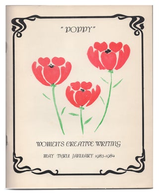 Item #005512524 Poppy: Women's Creative Writing, May Thru January 1983-1984. Sharon Stricker,...