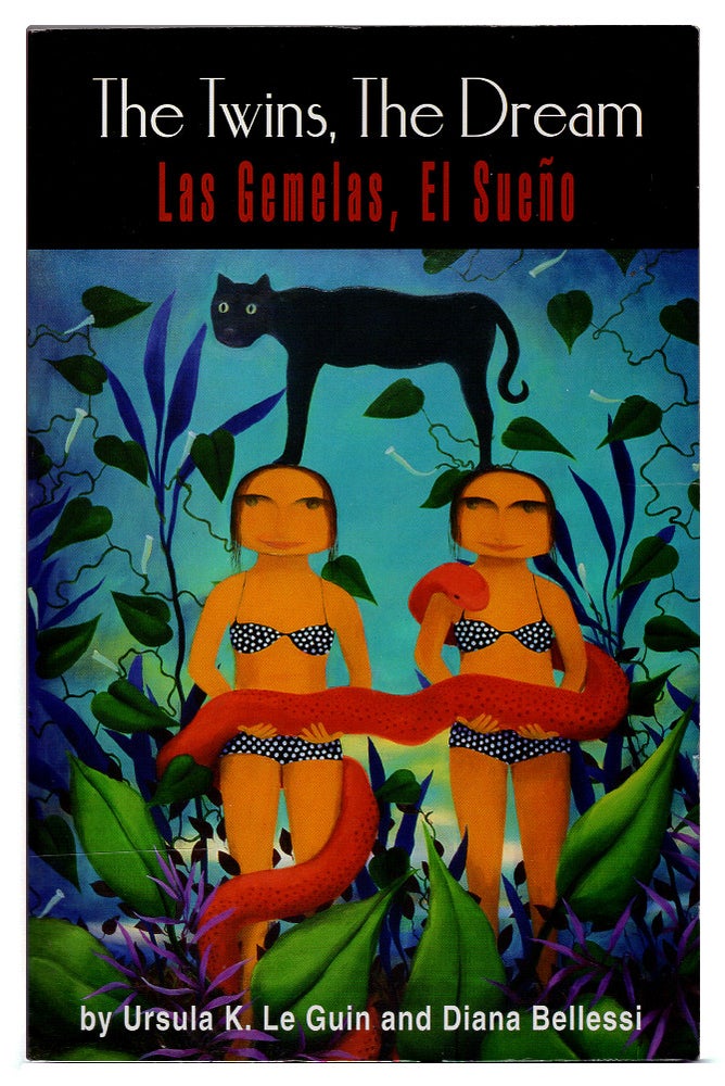 Item #005512748 The Twins, the Dream/Las Gemelas, El Sueno (English and Spanish Edition). Ursula K Le Guin, Diana, Bellessi, Ursula K. Le, Guin.