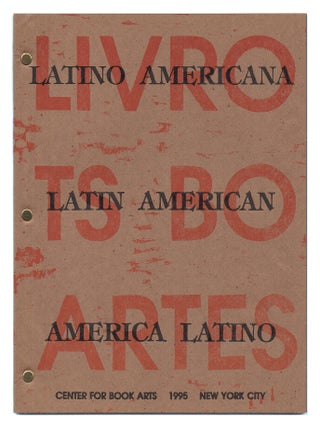 Item #005512812 Latino Americana, Latin American, America Latino: Latin American Book Arts....
