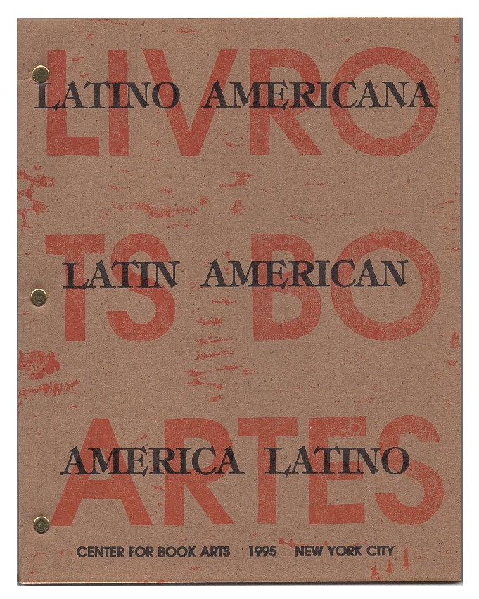 Item #005512812 Latino Americana, Latin American, America Latino: Latin American Book Arts. Center for Book Arts.