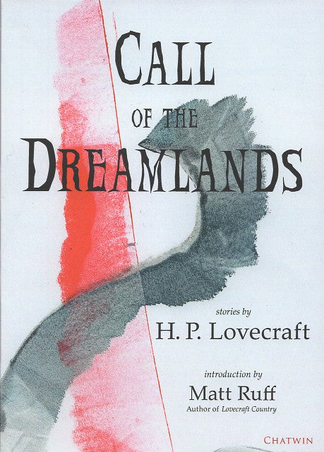 Item #005513370 Call of the Dreamlands: Stories by H.P. Lovecraft (Chatwin Books H. P. Lovecraft). H. P. Lovecraft.