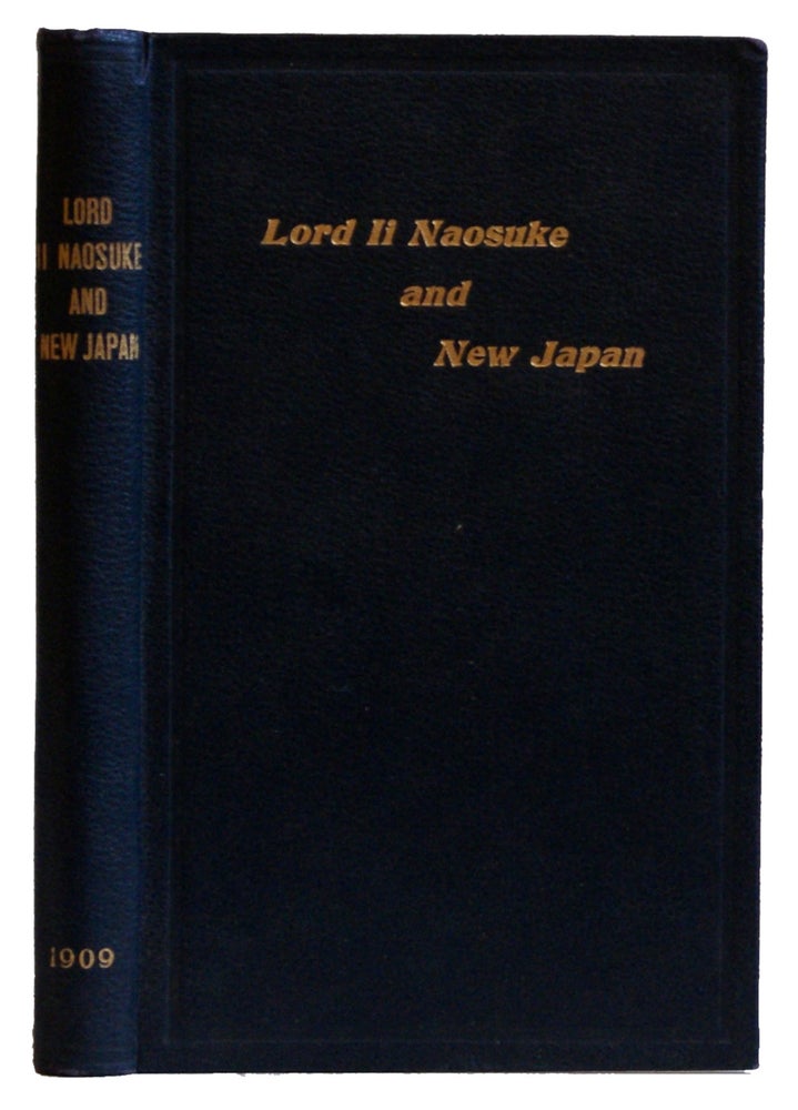 Item #005513780 Lord II Naosuke and New Japan. Katsumaro Nakamura.