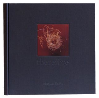 Item #005514491 Therefore (Contemporary Southwest Images). Mayme Kratz, Julie Sasse, John Perrault