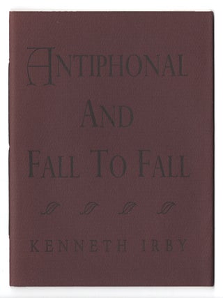 Item #005515374 Antiphonal and Fall To Fall. Kenneth Irby