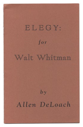 Item #005515658 Elegy: for Walt Whitman. Allen DeLoach