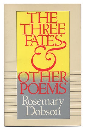 Item #005515664 The Three Fates & Other Poems. Rosemary Dobson