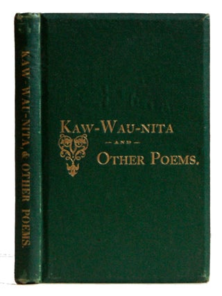 Item #005515731 Kaw-Wau-Nita and Other Poems. C. L Woods