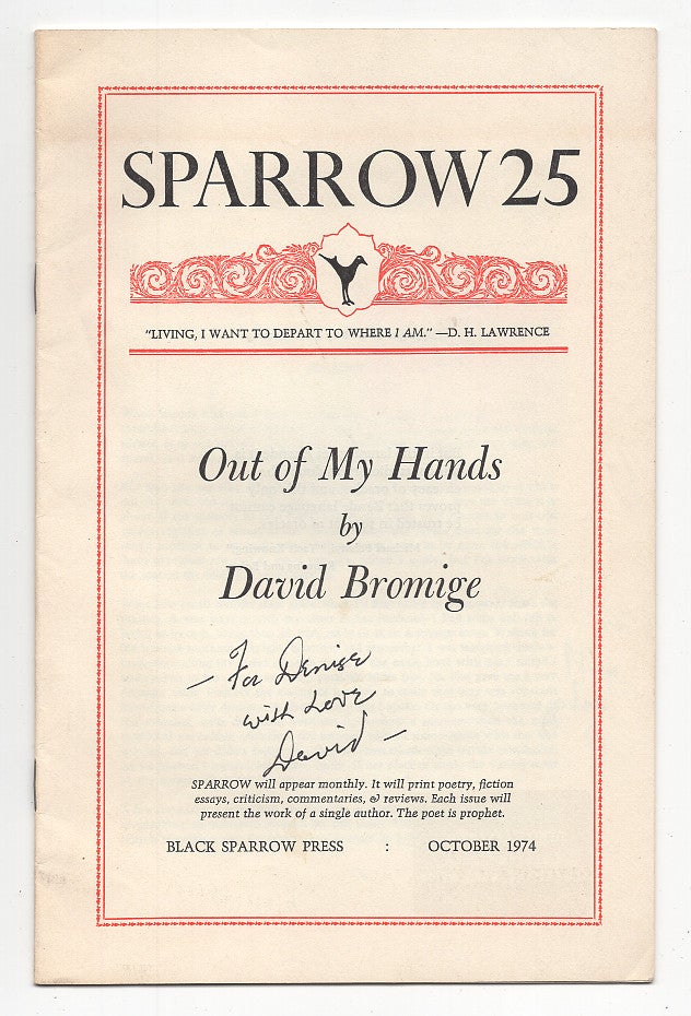 Item #005515847 Out of My Hands - Sparrow 25. David Bromige.