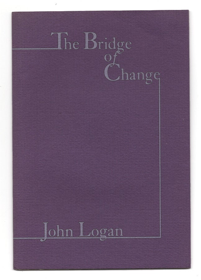 Item #005515880 The Bridge of Change. John Logan.