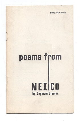 Item #005516327 Poems From Mexico. Seymour Gresser