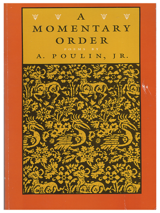 Item #005517402 A Momentary Order. A. Poulin Jr