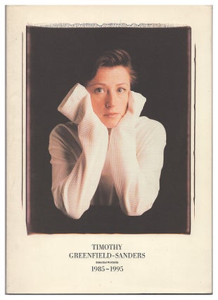 Item #005518977 Timothy Greenfield-Sanders: Selected Portraits, 1985-1995. Timothy...