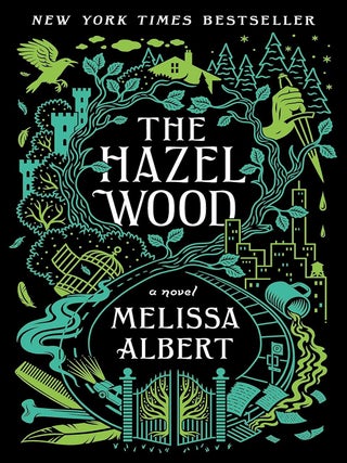 Item #005521146 The Hazel Wood (The Hazel Wood, 1). Melissa Albert