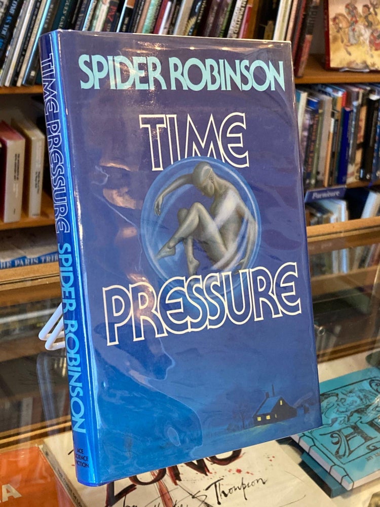 Item #005521318 Time Pressure. Spider Robinson.
