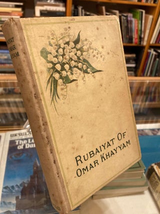 Item #005522985 Rubaiyat of Omar Khayyam. Omar Khayyam, Edward FitzGerald