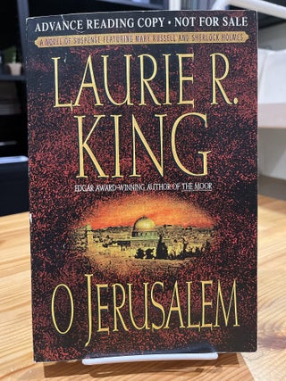 Item #005524747 O Jerusalem : A Mary Russell Novel. Laurie R. King