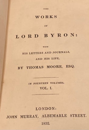 The Works of Lord Byron: With His Letters and Journals, and His Life in Fourteen... Seventeen Volumes [17 volumes]